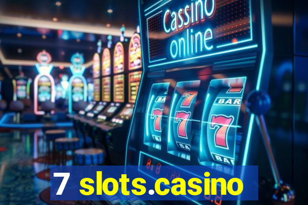 7 slots.casino