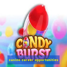 casino career opportunities