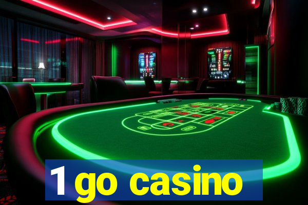 1 go casino