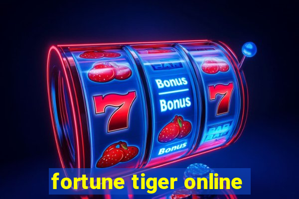 fortune tiger online