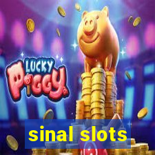 sinal slots