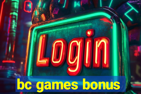 bc games bonus