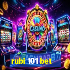 rubi 101 bet