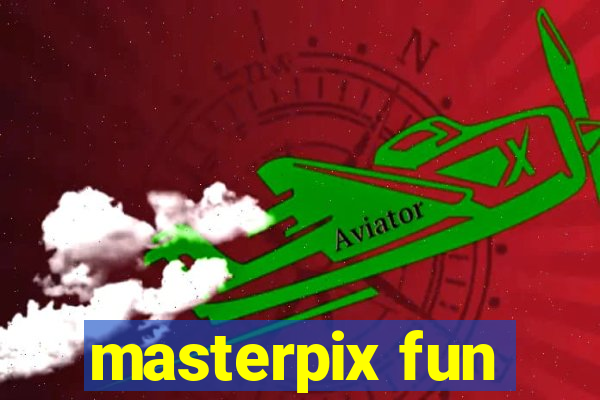 masterpix fun