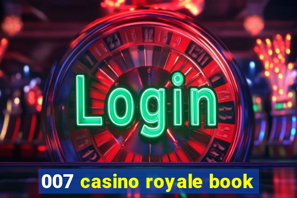 007 casino royale book