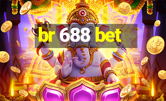 br 688 bet