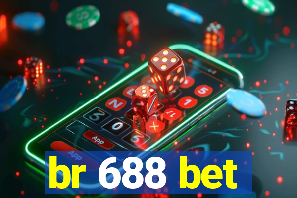 br 688 bet