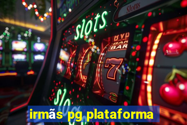 irmãs pg plataforma