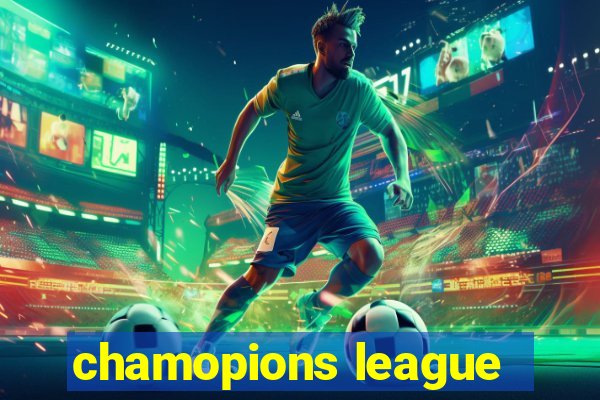 chamopions league