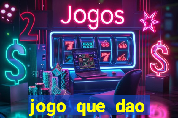 jogo que dao dinheiro de verdade