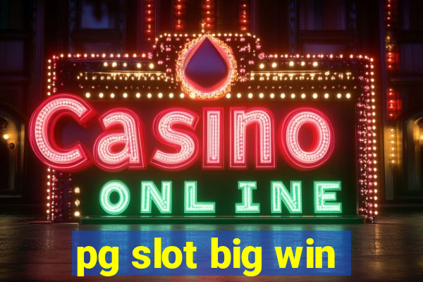 pg slot big win