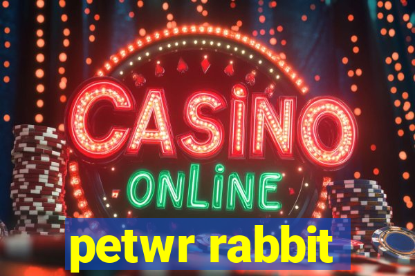 petwr rabbit