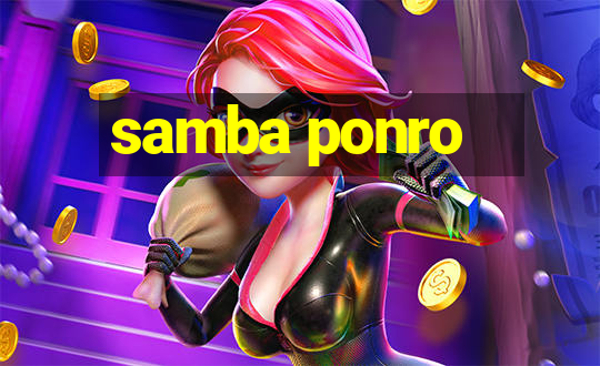 samba ponro