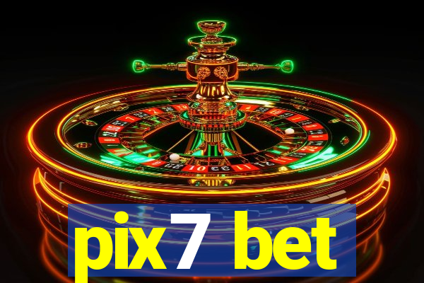 pix7 bet