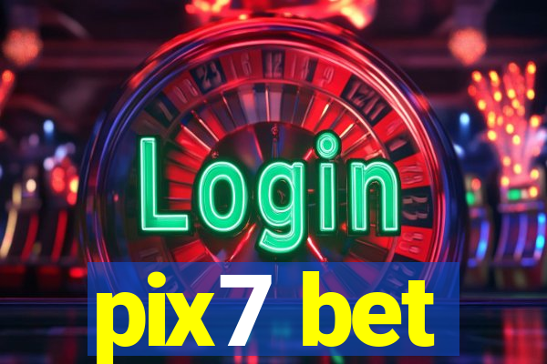 pix7 bet