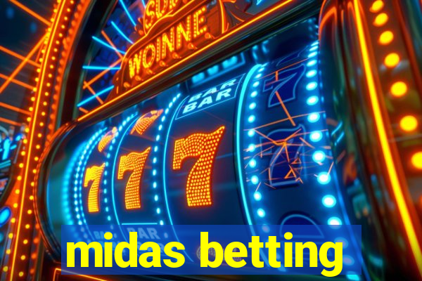 midas betting