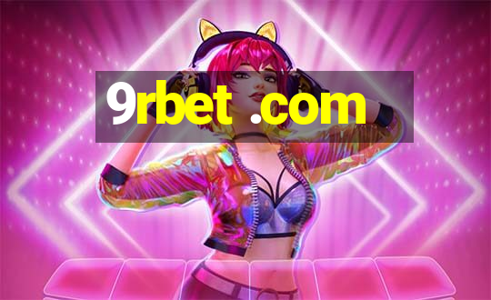 9rbet .com