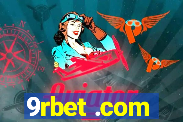 9rbet .com