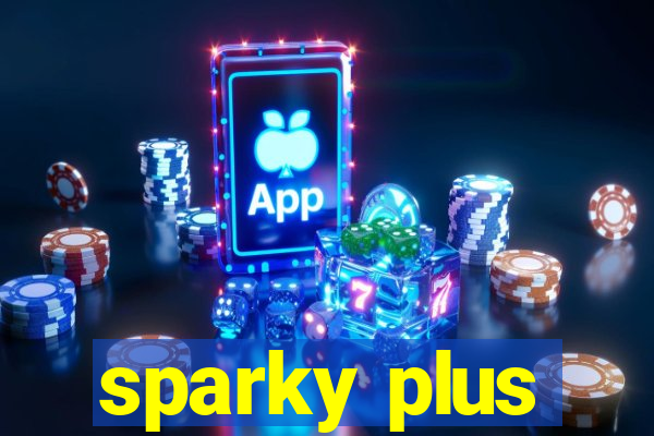 sparky plus