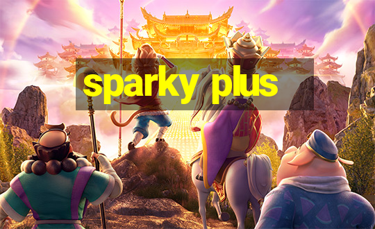 sparky plus