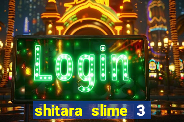 shitara slime 3 temporada dublado