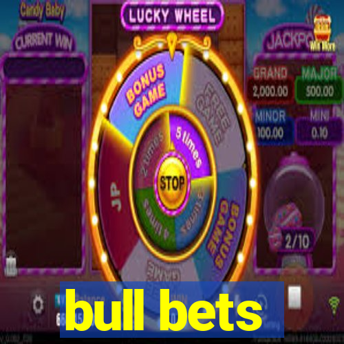 bull bets