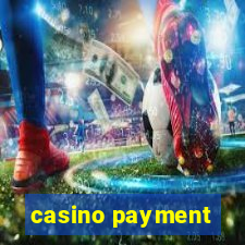 casino payment