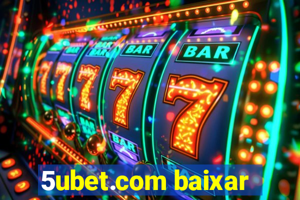 5ubet.com baixar