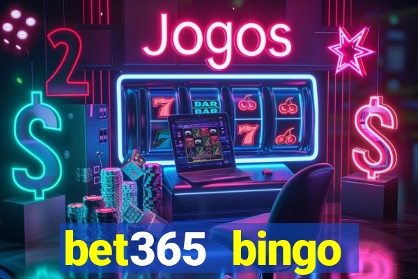 bet365 bingo android app