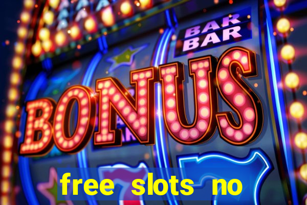 free slots no download 777