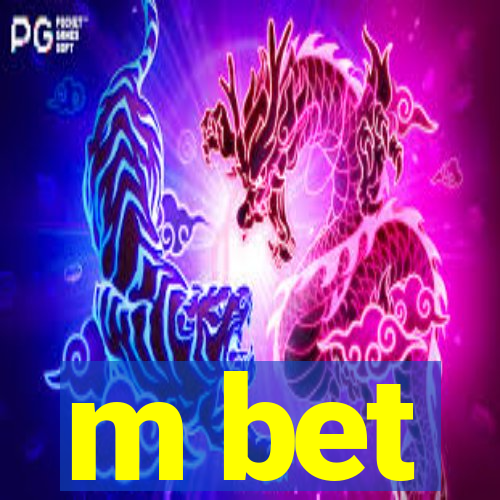 m bet