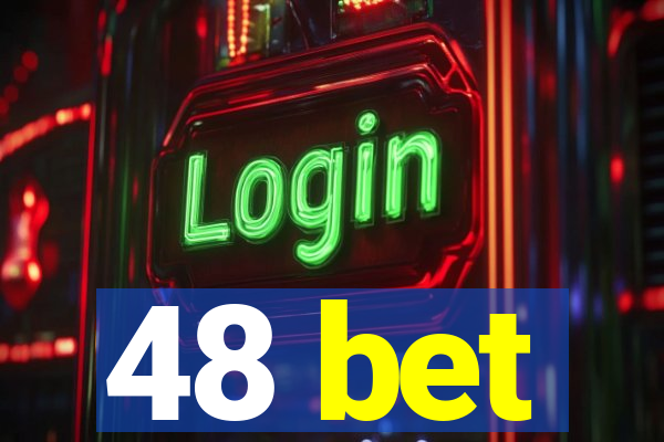 48 bet