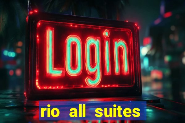 rio all suites hotel casino