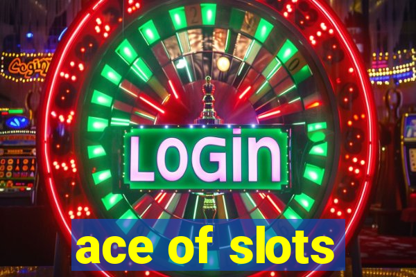 ace of slots