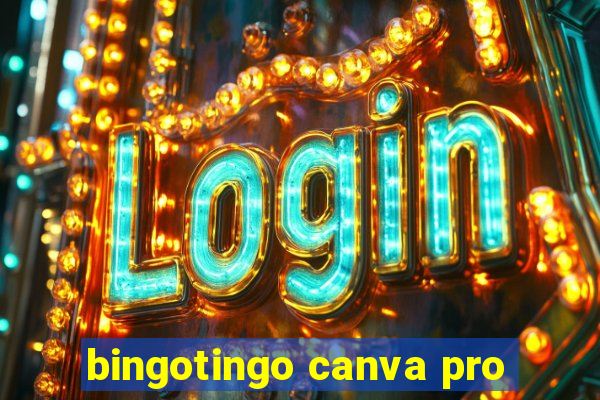 bingotingo canva pro