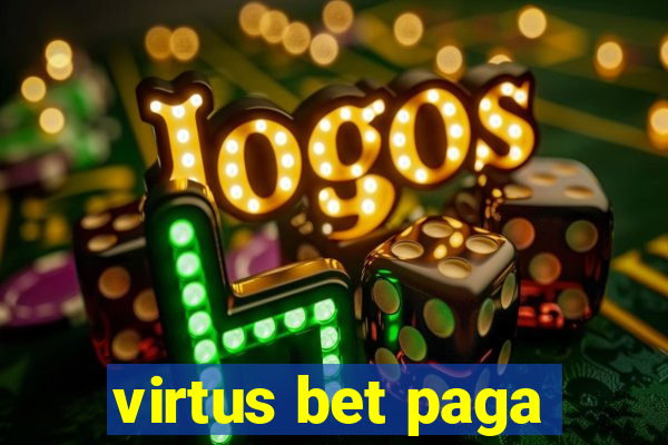 virtus bet paga