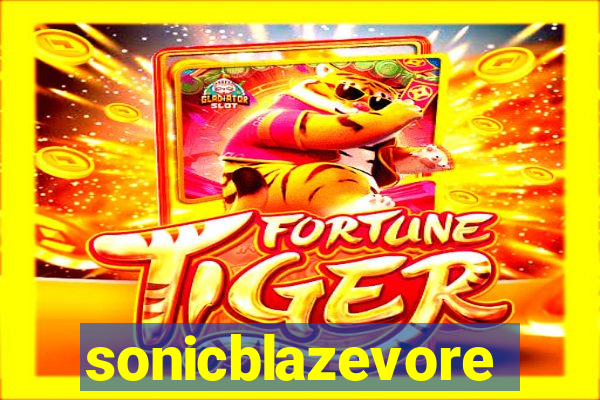 sonicblazevore