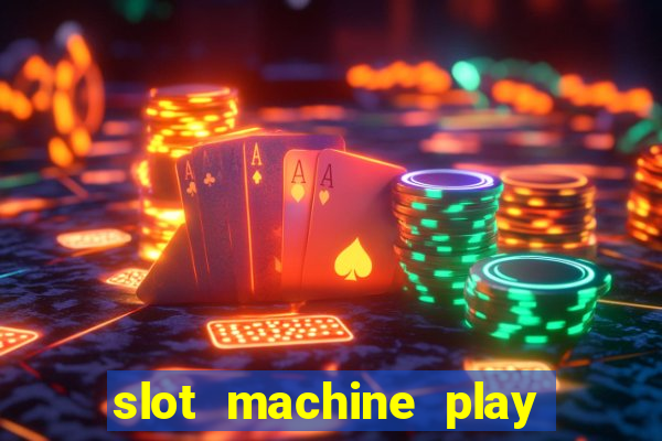 slot machine play for free