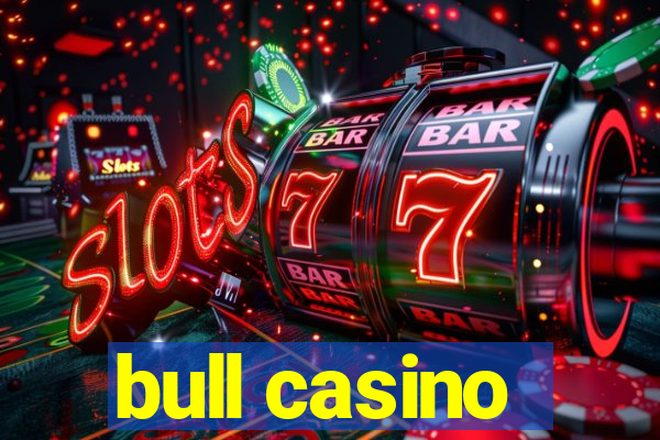 bull casino