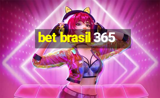 bet brasil 365