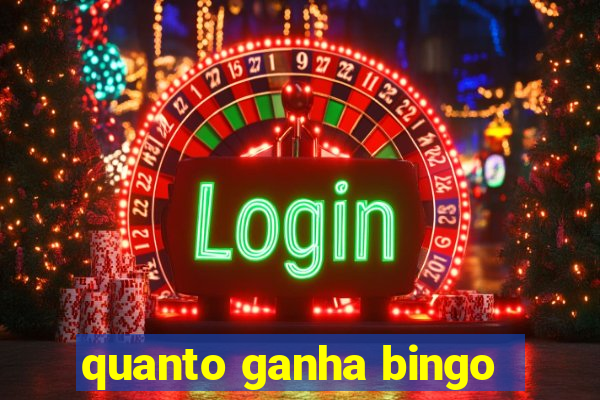 quanto ganha bingo