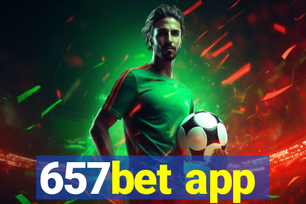 657bet app