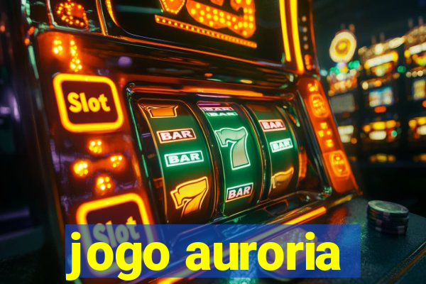 jogo auroria