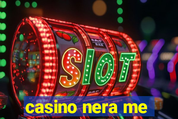 casino nera me