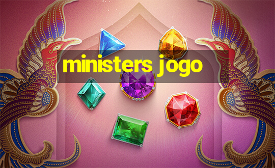 ministers jogo