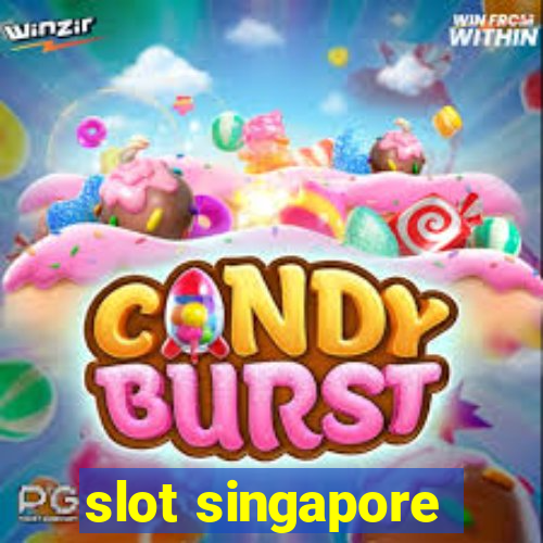 slot singapore