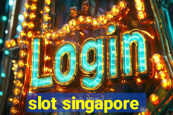 slot singapore