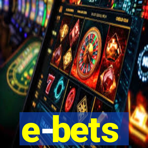 e-bets