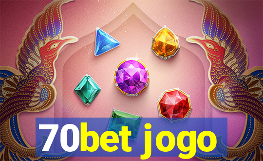 70bet jogo