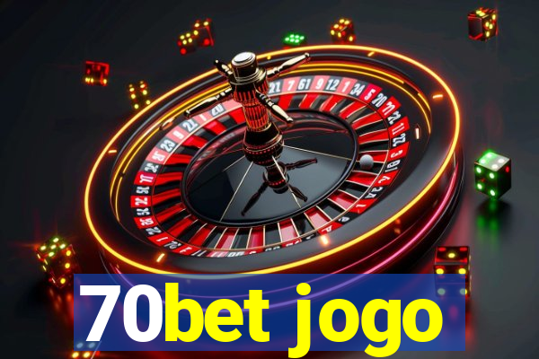 70bet jogo